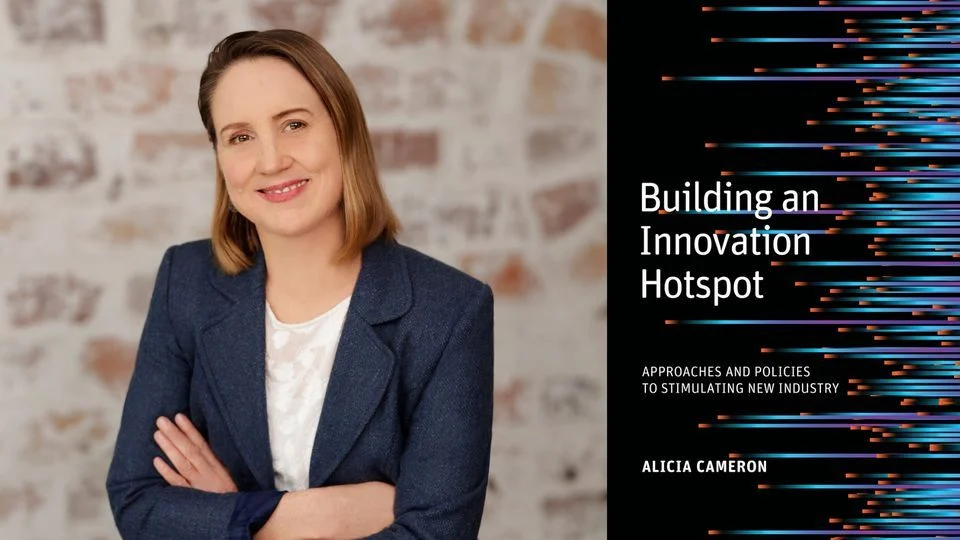 Dr Lucy Cameron's 'Building an Innovation Hotspot'